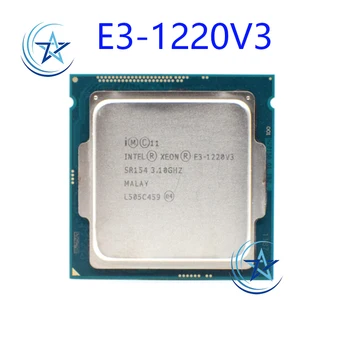 Intel Xeon E3 1220V3 E3-1220V3 E31220V3 3,1 ГГц 8 МБ 4-ядерный процессор SR154 LGA 1150 CPU Оригинальный гарантия 3 года