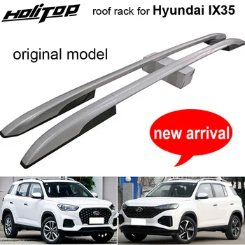 Новое поступление, багажник на крышу, перекладина на крыше для Hyundai IX35 2018-2022, алюминиевый сплав, 2 шт./компл., завод ISO9001, простая установка